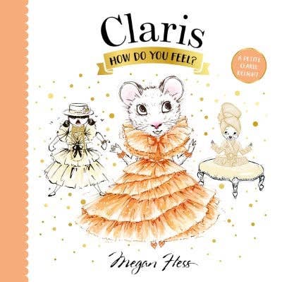 Claris, How Do You Feel? - Chronicle Books Books sold by Rosebud & Jo