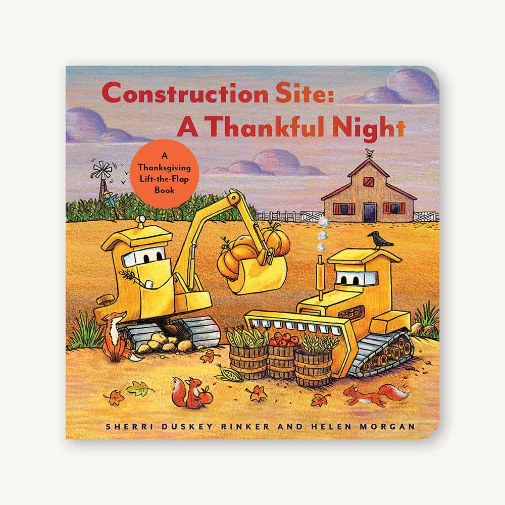 Construction Site: A Thankful Night - Chronicle Books Books sold by Rosebud & Jo