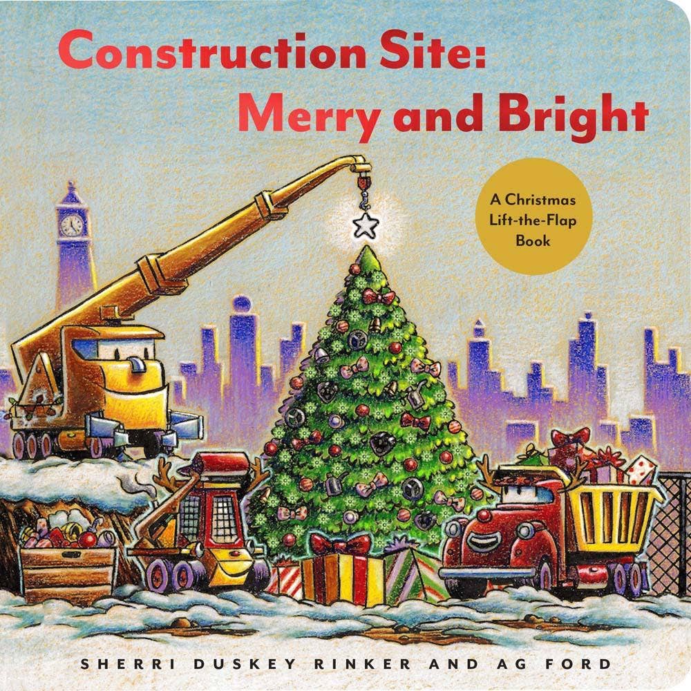 Construction Site: Merry and Bright - Chronicle Books Books sold by Rosebud & Jo