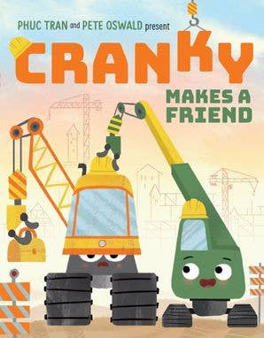 Cranky Makes A Friend: Phuc Tran - HarperCollins Book sold by Rosebud & Jo