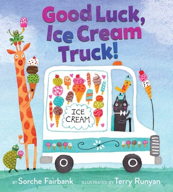 Good Luck, Ice Cream Truck! by Sorche Fairbank & Terry Runyan - HarperCollins Books sold by Rosebud & Jo
