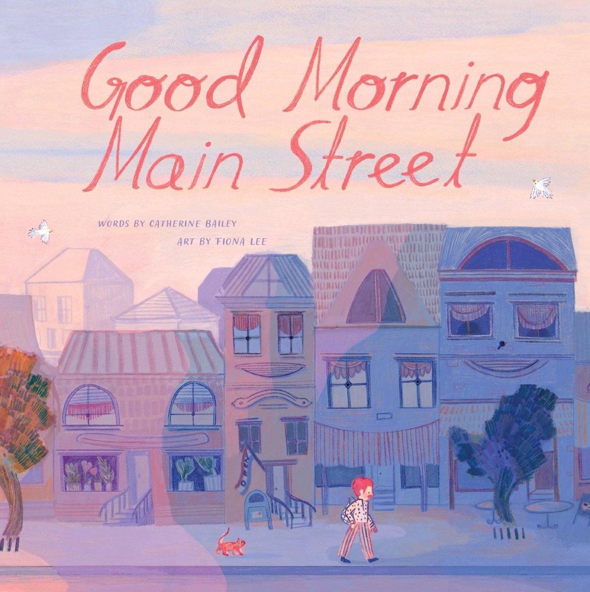 Good Morning Main Street - Hachette Book Group Books sold by Rosebud & Jo