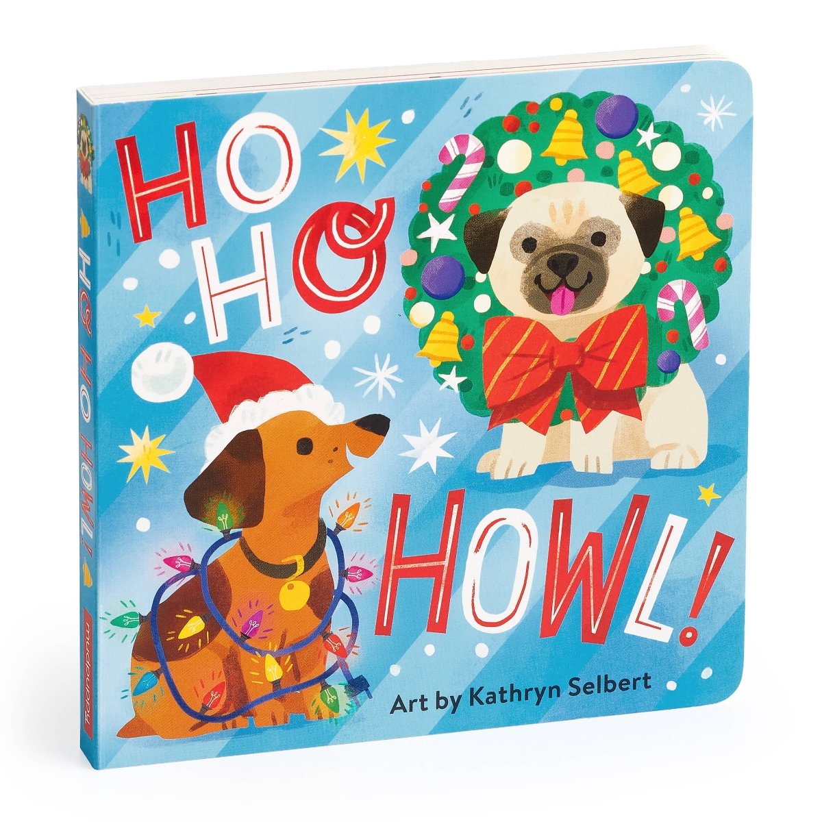 Ho Ho Howl! Board Book - Chronicle Books Books sold by Rosebud & Jo
