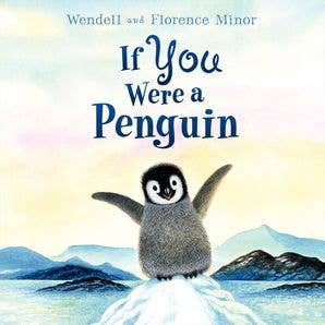 If You Were a Penguin by Florence Minor - HarperCollins Books sold by Rosebud & Jo