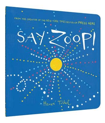Say Zoop! - Chronicle Books sold by Rosebud & Jo