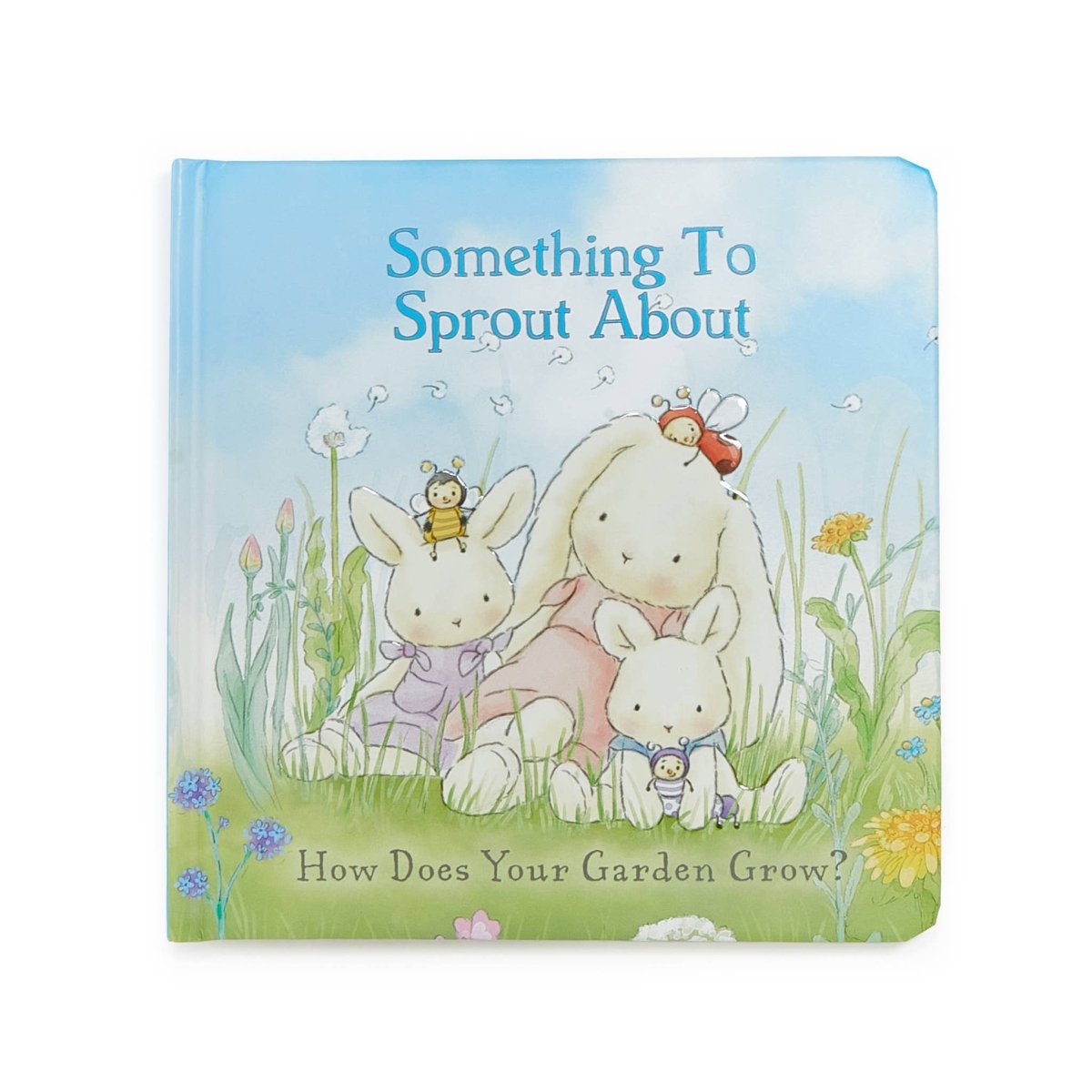 Something To Sprout About Board Book - Bunnies By the Bay Books sold by Rosebud & Jo