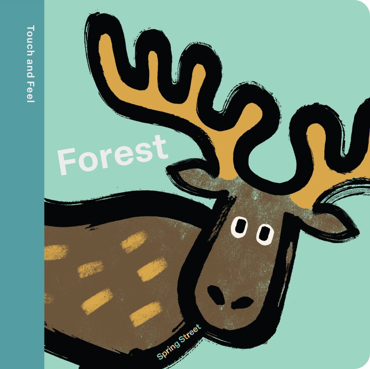 Spring Street Touch and Feel: Forest - Hachette Book Group Books sold by Rosebud & Jo