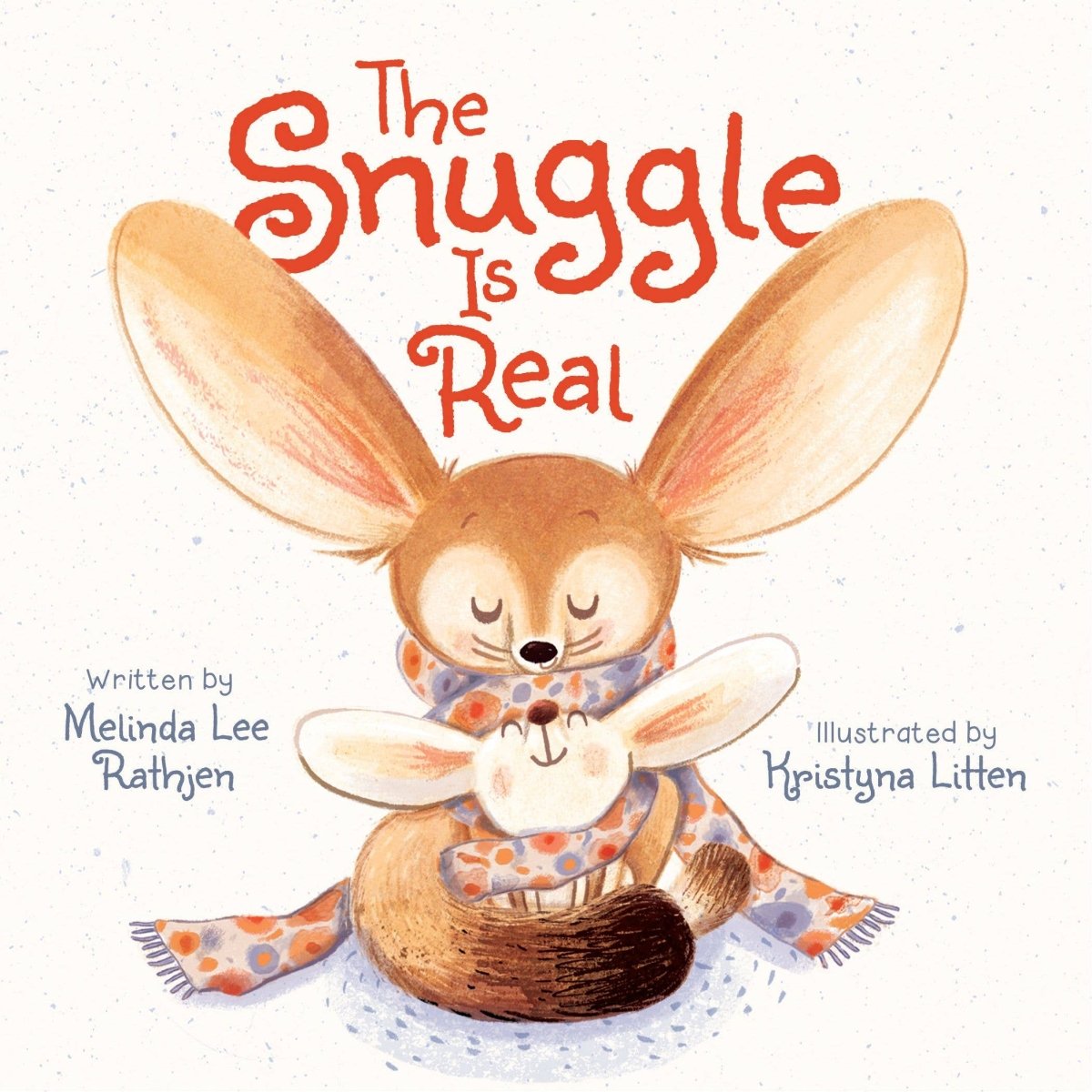The Snuggle Is Real - Hachette Book Group Books sold by Rosebud & Jo