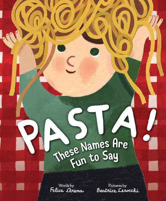 Pasta! These Names Are Fun to Say - Hardcover Book