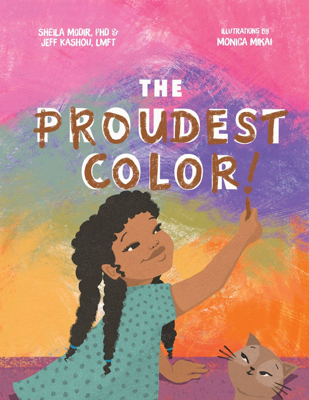 Book cover of 'The Proudest Color!' with a child and cat against a colorful background.