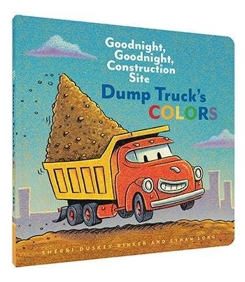 A children's board book titled 'Goodnight, Goodnight, Construction Site Dump Truck's Colors' showing a cartoon red dump truck carrying a pile of brown dirt against a blue sky background.
