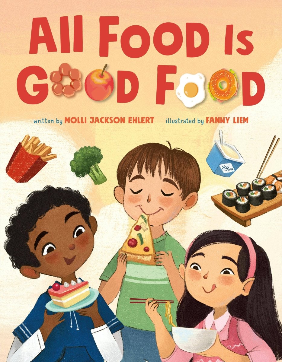 All Food Is Good Food - Macmillan Publishers Book sold by Rosebud & Jo