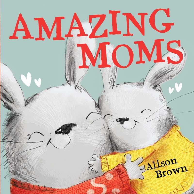 Amazing Moms by Alison Brown - Simon & Schuster Book sold by Rosebud & Jo