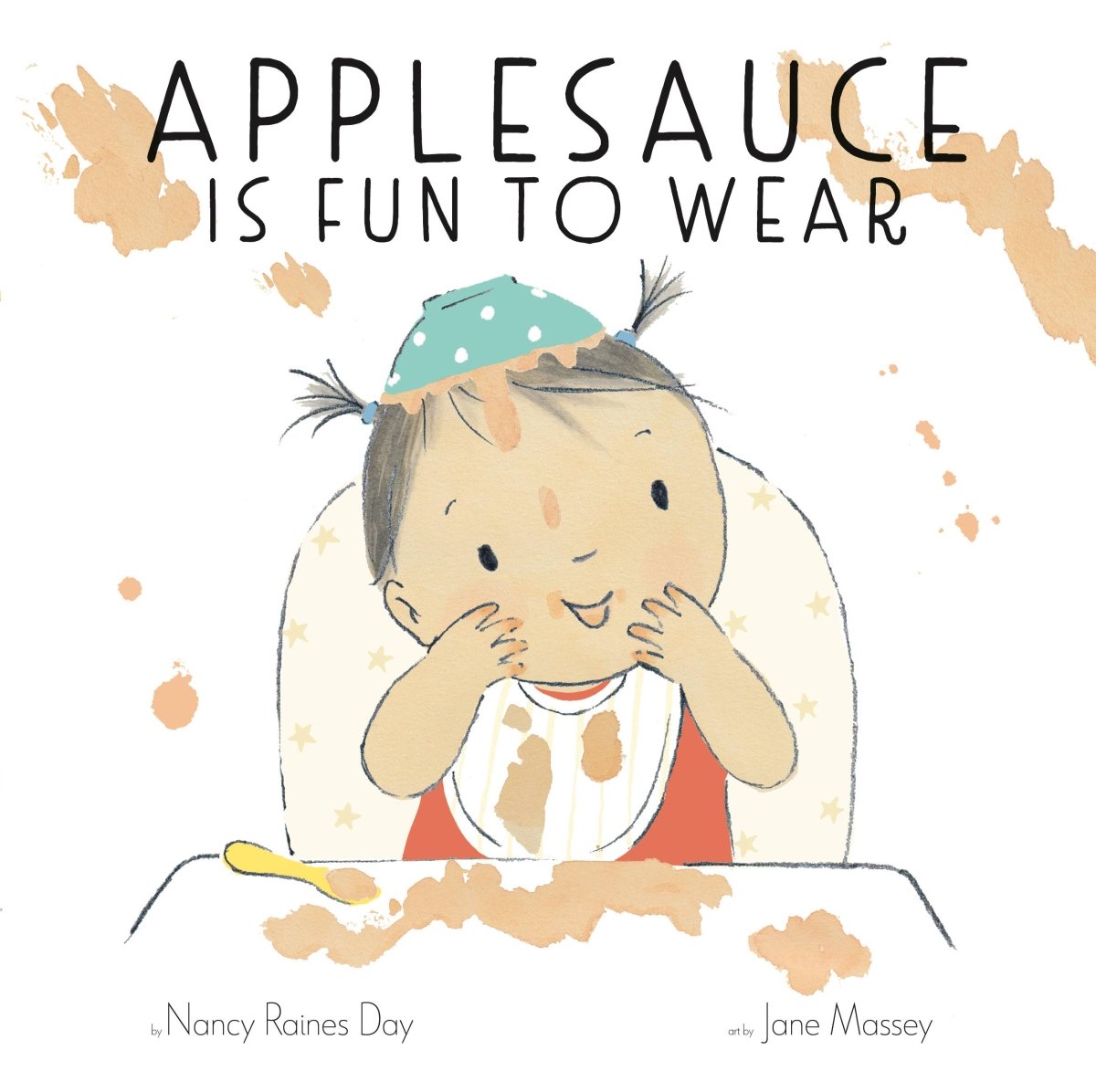 Applesauce Is Fun to Wear: A Picture Book - Abrams Book sold by Rosebud & Jo