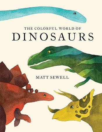 Colorful World of Dinosaurs - Chronicle Books Book sold by Rosebud & Jo