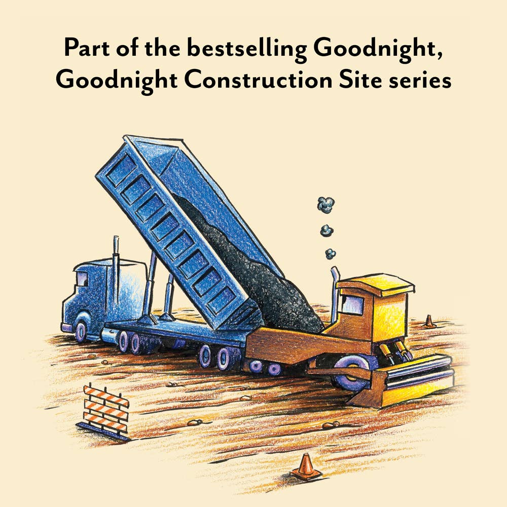 Illustration of a dump truck and bulldozer on a construction site with text about the 'Goodnight, Goodnight Construction Site' series.