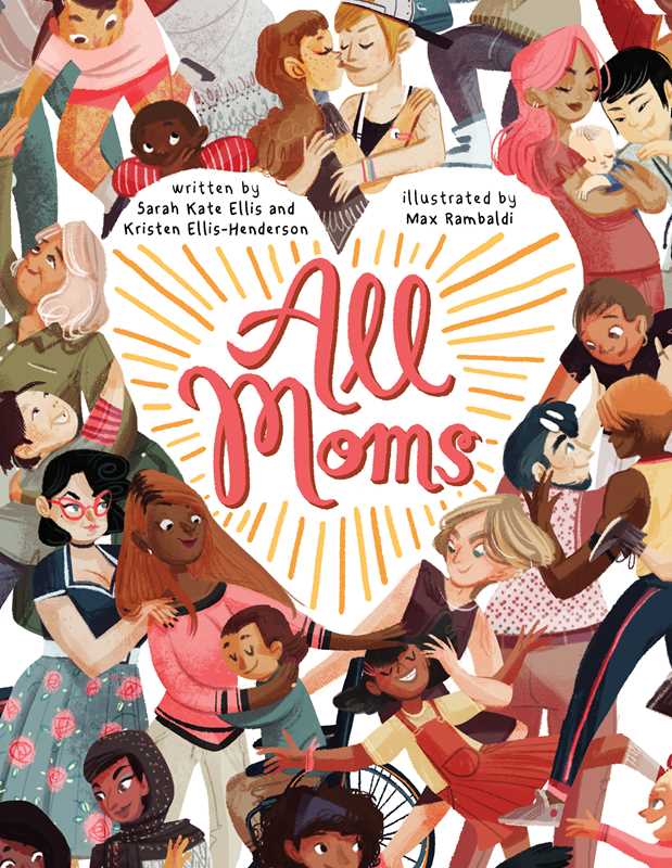 All Moms by Sarah Kate Ellis