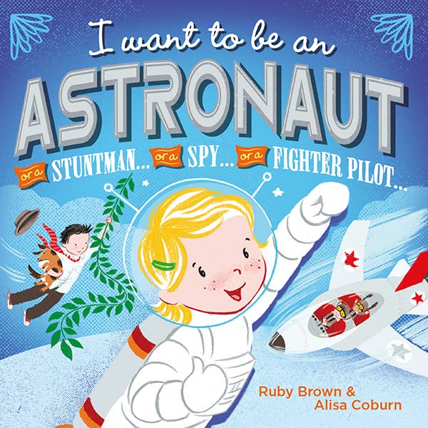 I Want to Be an Astronaut - EDC Publishing Book sold by Rosebud & Jo