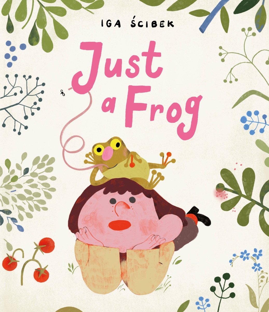 Just a Frog - Chronicle Books Books sold by Rosebud & Jo