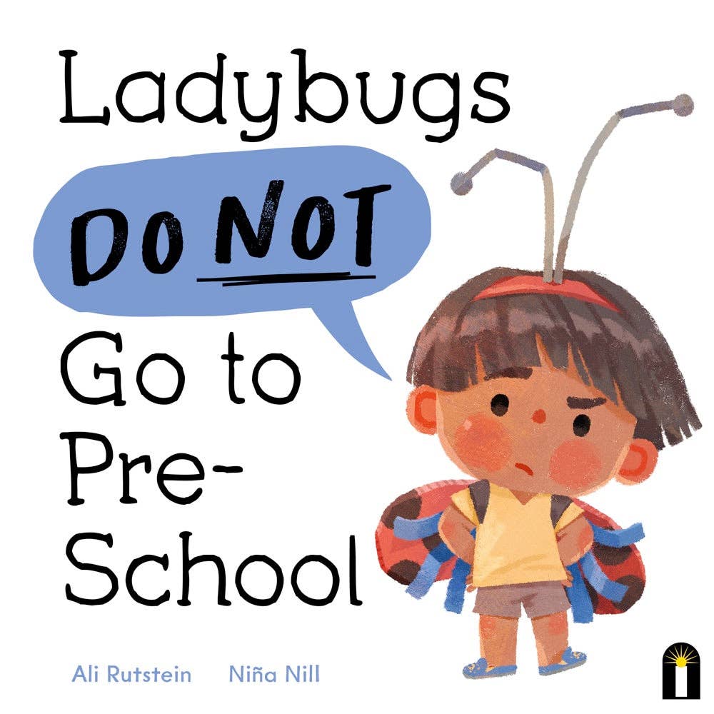 Ladybugs Do Not Go to Preschool - Chronicle Books Book sold by Rosebud & Jo