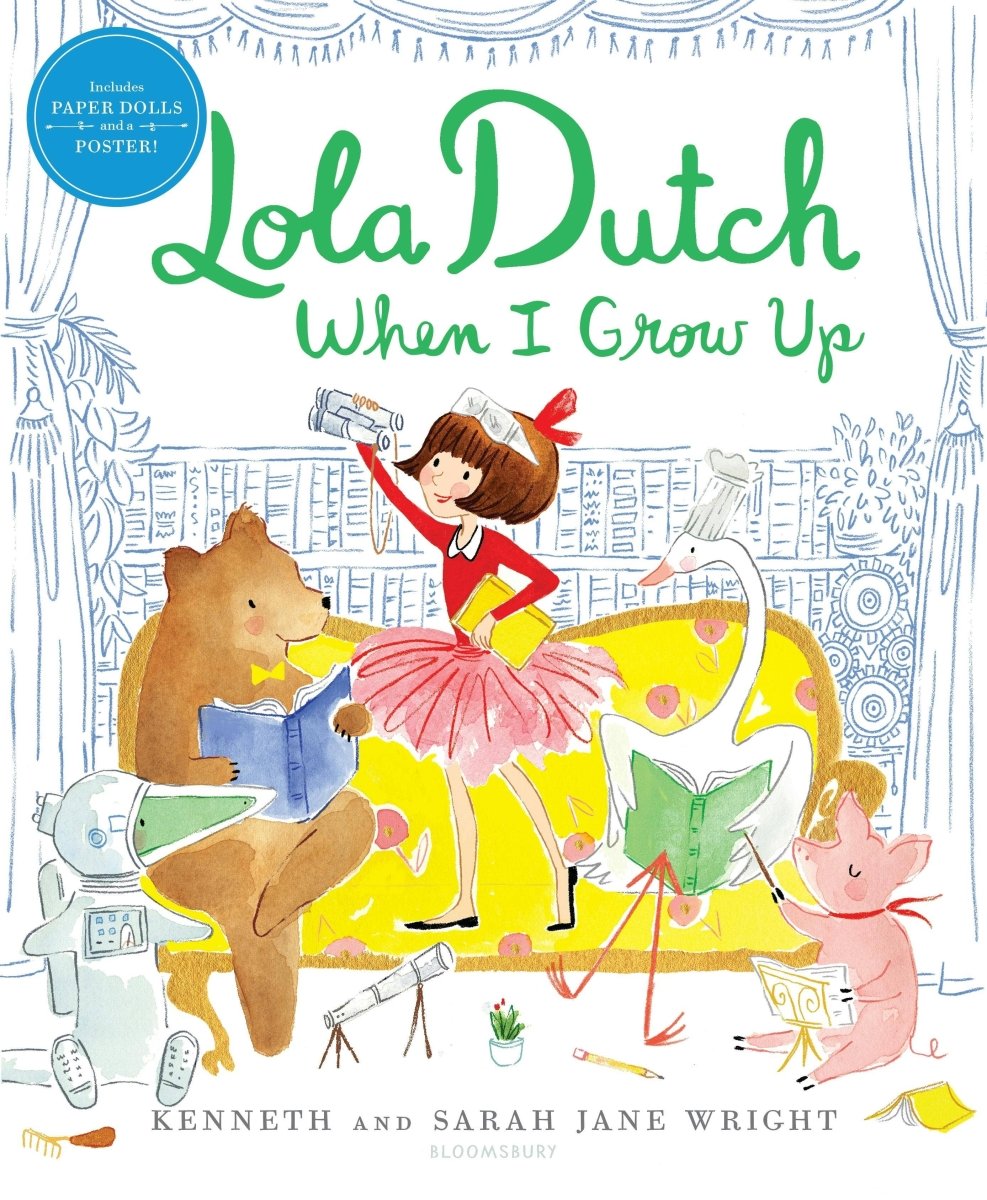 Lola Dutch When I Grow Up - Macmillan Publishers Book sold by Rosebud & Jo