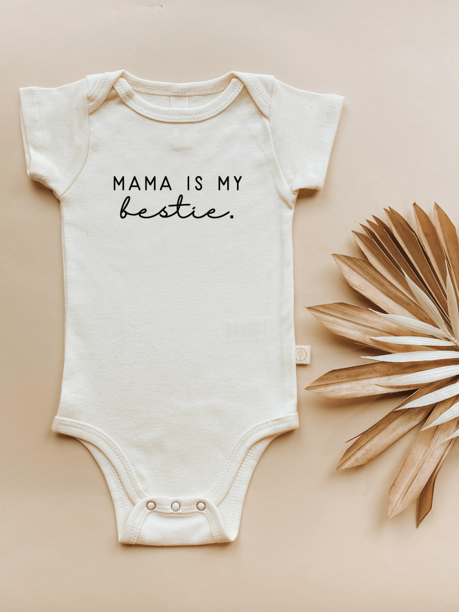 Mama is My Bestie Organic Cotton Bodysuit - Tenth & Pine Baby & Toddler Clothing sold by Rosebud & Jo