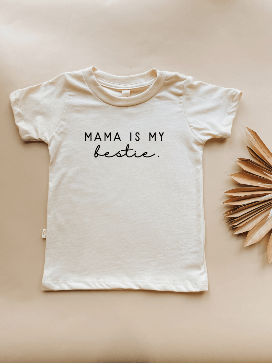 Mama Is My Bestie Organic Cotton Kids Tee - Tenth & Pine Baby & Toddler Clothing sold by Rosebud & Jo