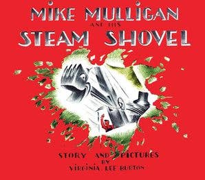 Mike Mulligan And His Steam Shovel Board Book By Burton - HarperCollins Book sold by Rosebud & Jo