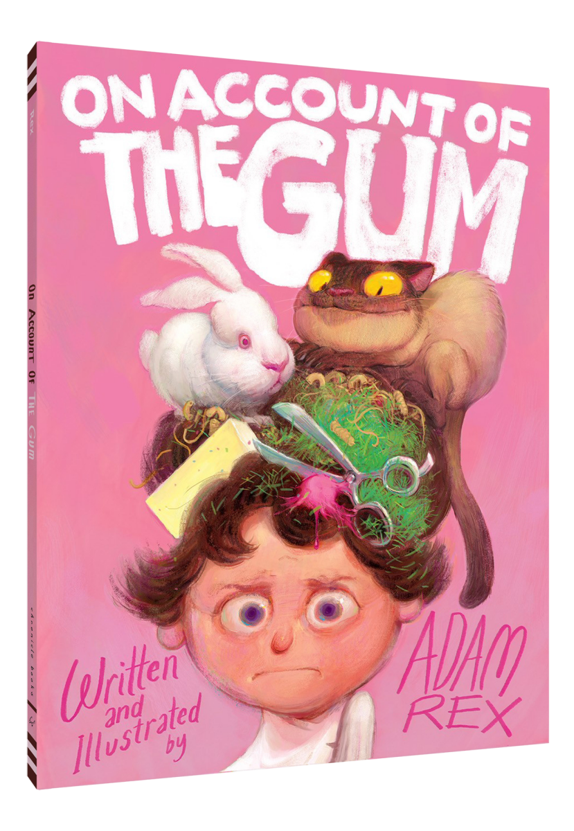 On Account of the Gum - Chronicle Books Books sold by Rosebud & Jo