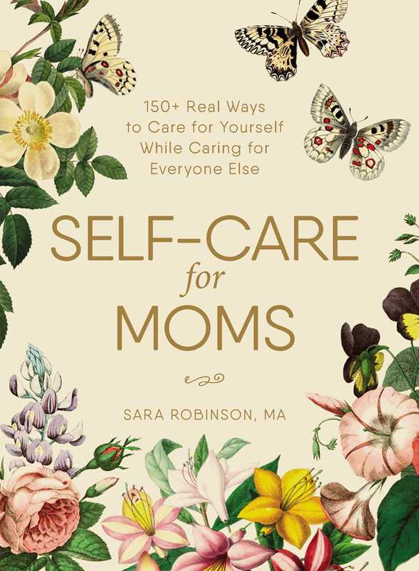 Self - Care for Moms by Sara Robinson - Simon & Schuster Book sold by Rosebud & Jo