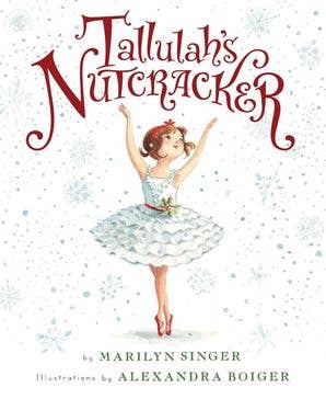 Tallulah's Nutcracker by Marilyn Singer - HarperCollins Book sold by Rosebud & Jo