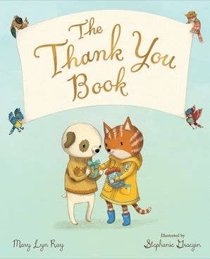 The Thank You Book by Mary Lyn Ray - HarperCollins Book sold by Rosebud & Jo