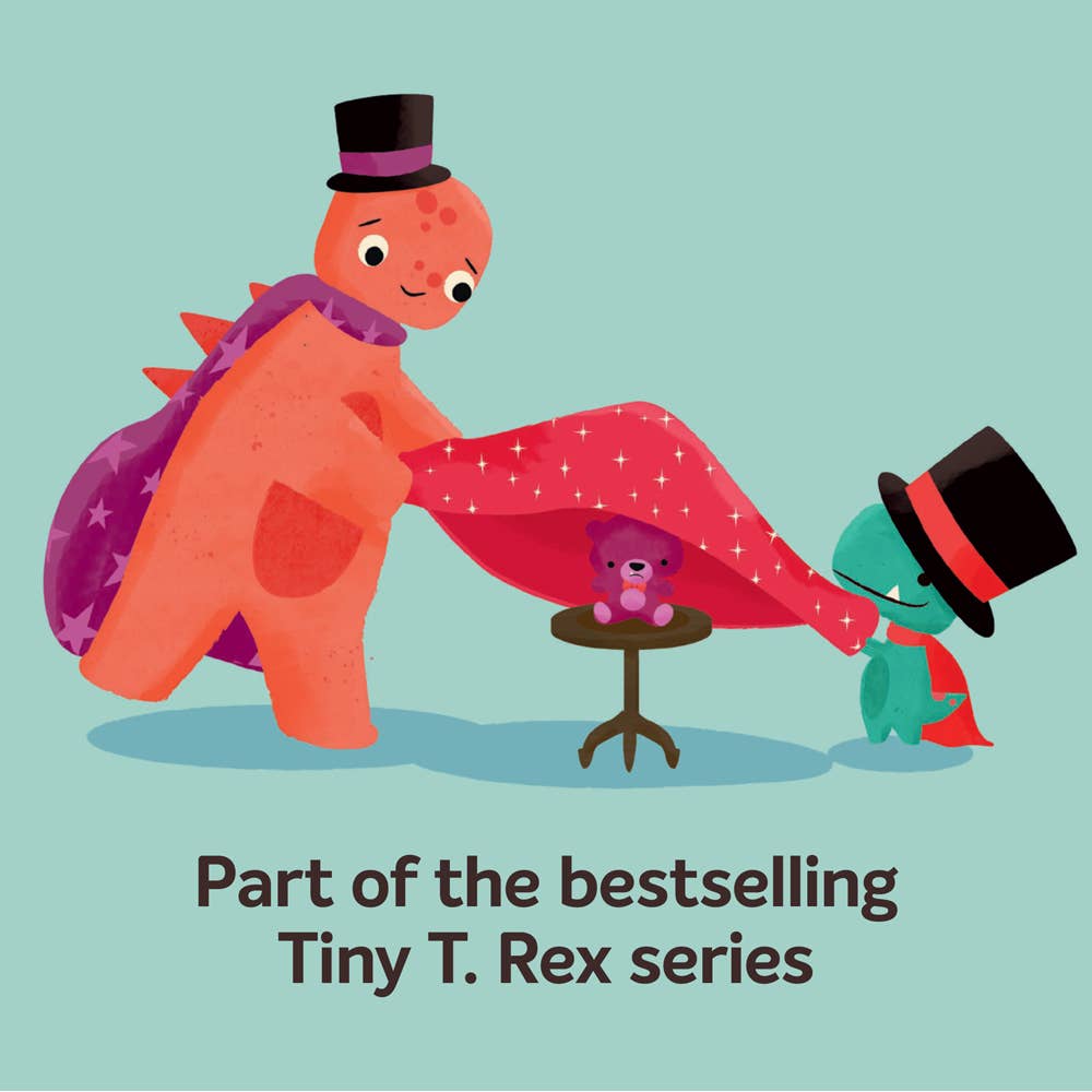 Tiny T. Rex and the Grand Ta-Da! - Chronicle Books Books sold by Rosebud & Jo