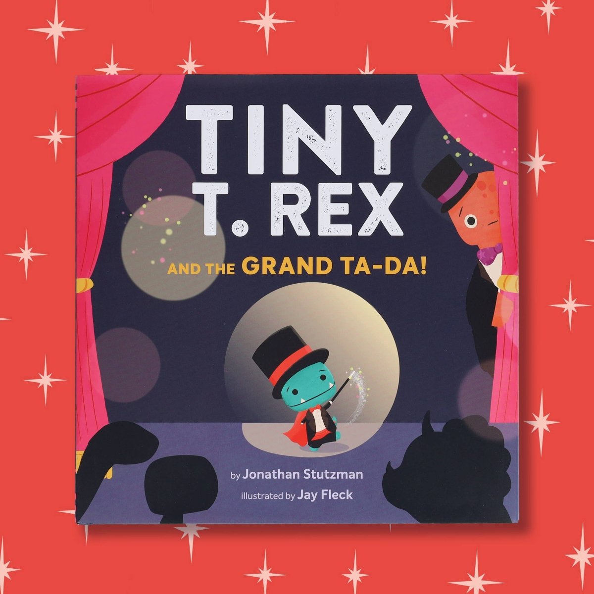 Tiny T. Rex and the Grand Ta-Da! - Chronicle Books Books sold by Rosebud & Jo