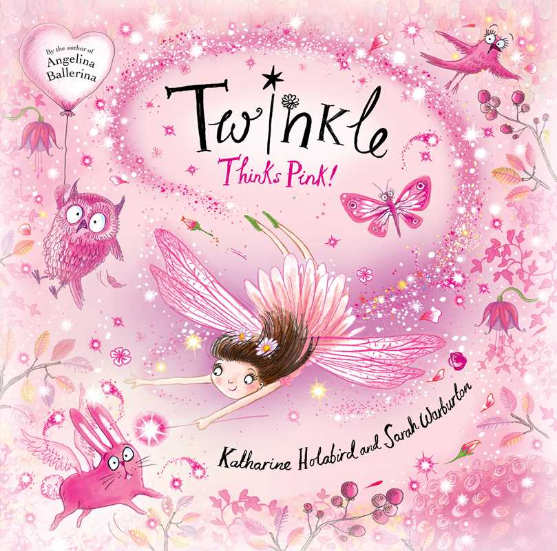 Twinkle Thinks Pink! by Katharine Holabird - Simon & Schuster Books sold by Rosebud & Jo